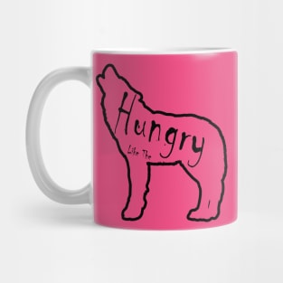 Hungry like the Wolf Mug